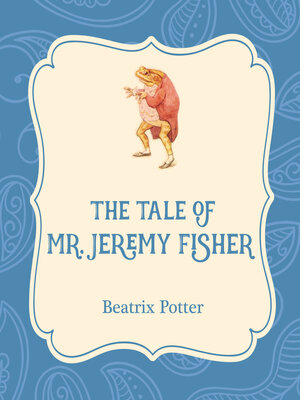 cover image of The Tale of Mr. Jeremy Fisher